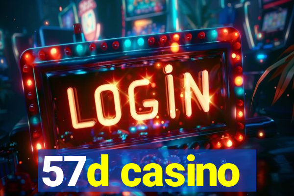 57d casino